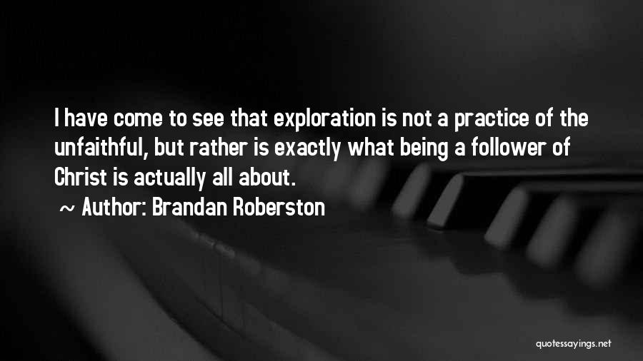 Brandan Roberston Quotes 1070126