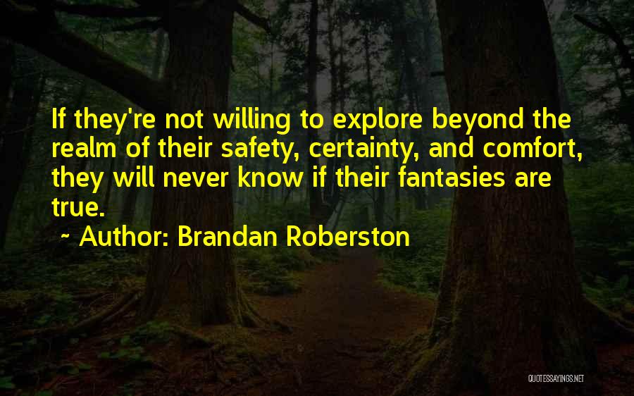 Brandan Roberston Quotes 1916005