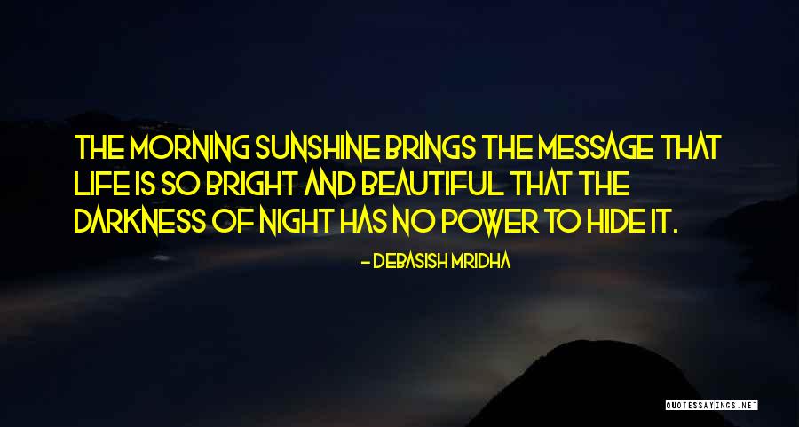 Brandana Quotes By Debasish Mridha Brandana Quotes By Debasish Mridha