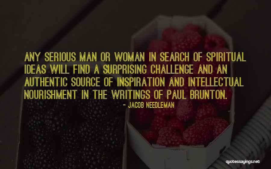 Brandana Quotes By Jacob Needleman Brandana Quotes By Jacob Needleman