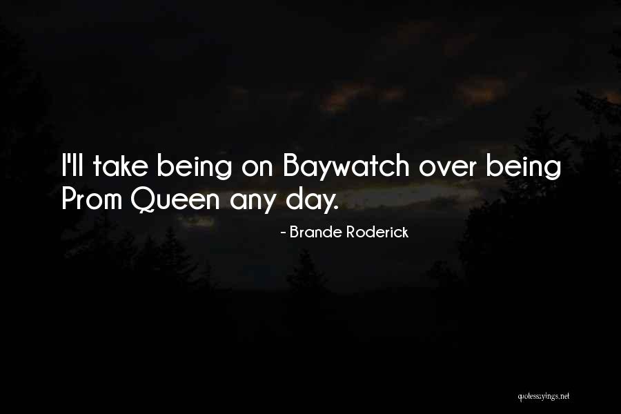Brande Roderick Quotes 1410129 Brande Roderick Quotes 1410129