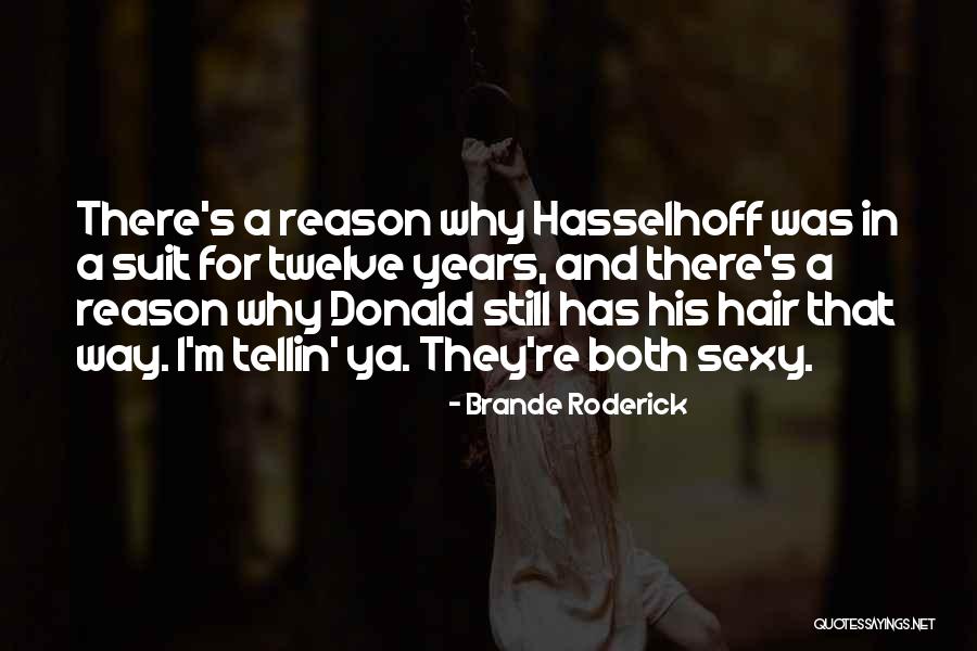 Brande Roderick Quotes 453131 Brande Roderick Quotes 453131