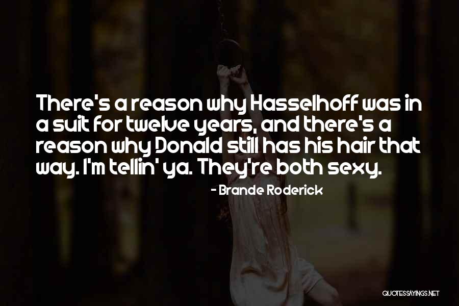 Brande Roderick Quotes 453131