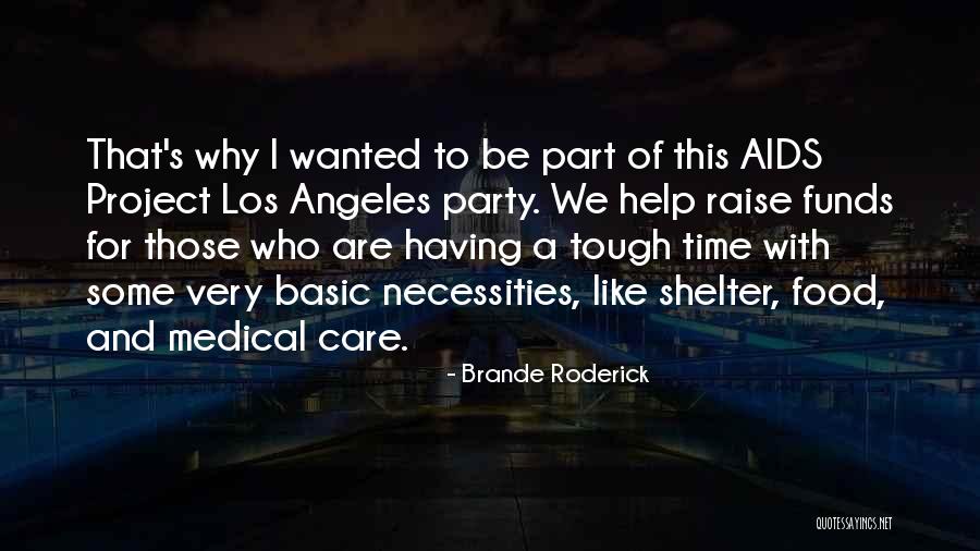 Brande Roderick Quotes 495561 Brande Roderick Quotes 495561