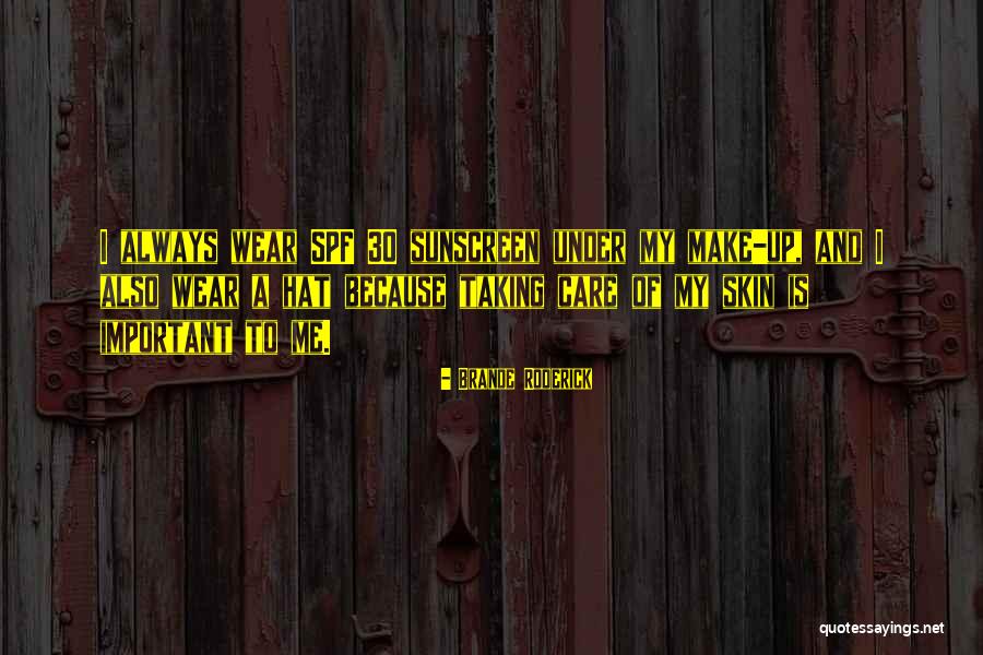 Brande Roderick Quotes 868462 Brande Roderick Quotes 868462