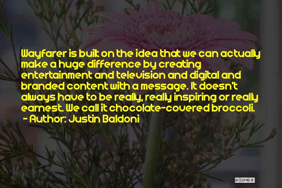 Branded Entertainment Quotes By Justin Baldoni