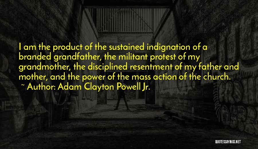 Branded Quotes By Adam Clayton Powell Jr.