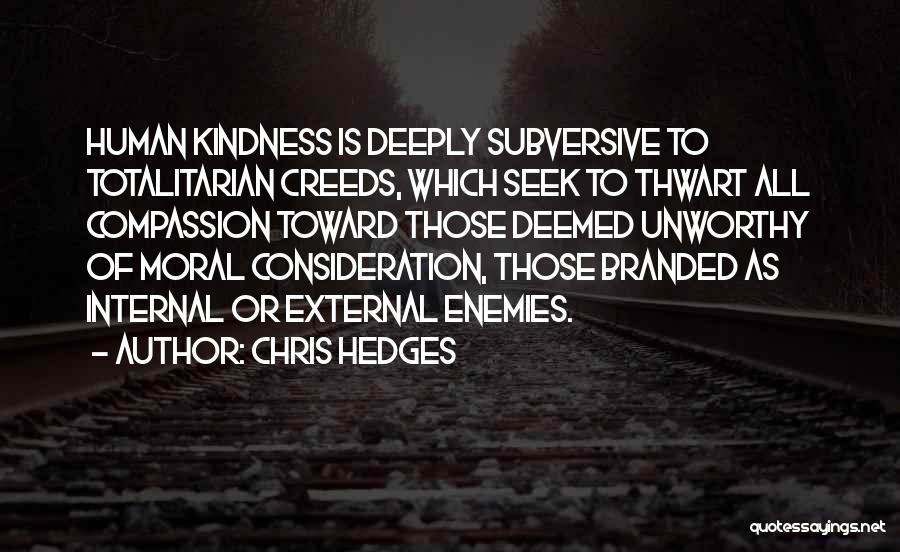 Branded Quotes By Chris Hedges