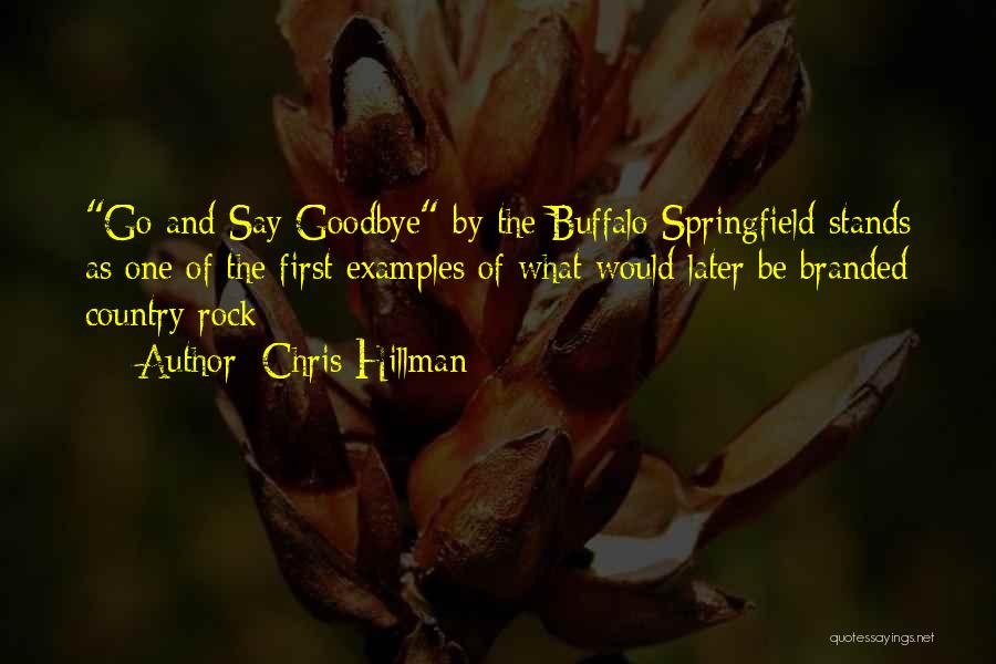 Branded Quotes By Chris Hillman