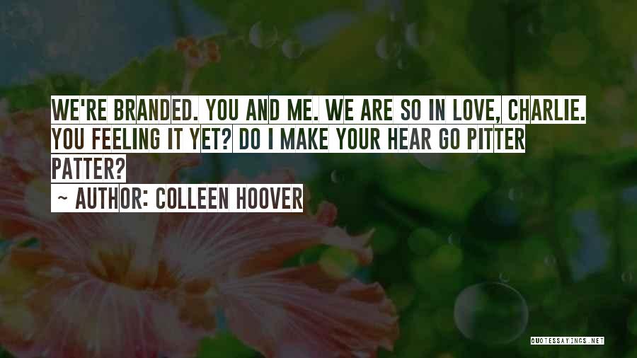 Branded Quotes By Colleen Hoover