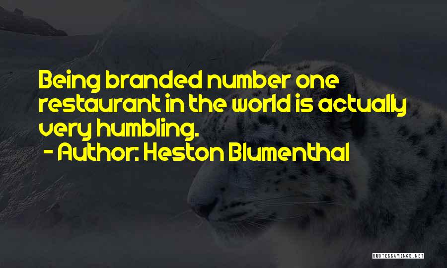 Branded Quotes By Heston Blumenthal