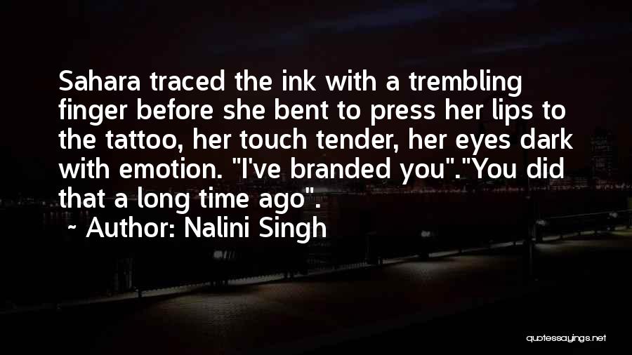 Branded Quotes By Nalini Singh