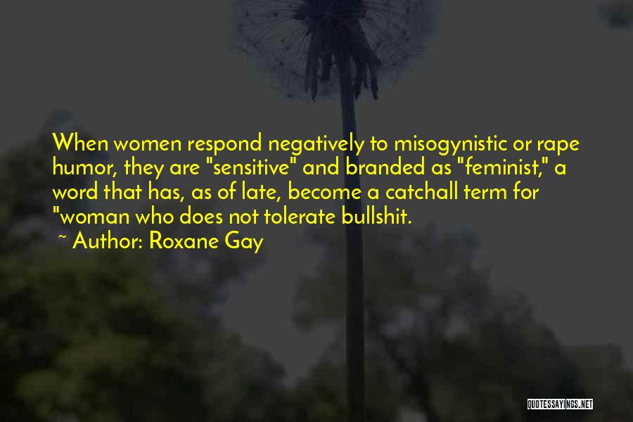 Branded Quotes By Roxane Gay