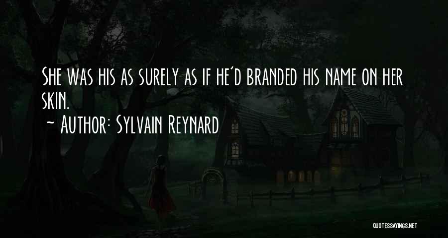 Branded Quotes By Sylvain Reynard