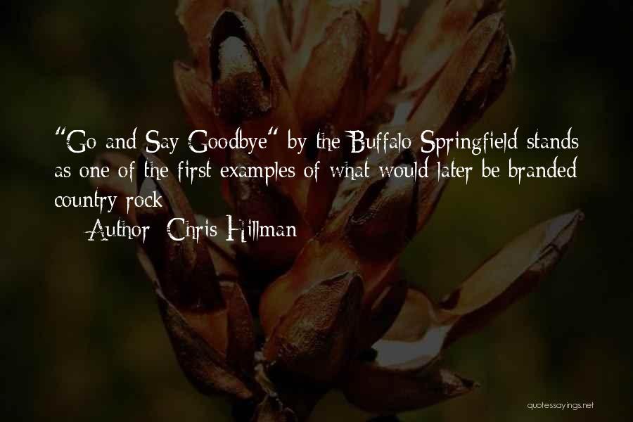 Branded Things Quotes By Chris Hillman