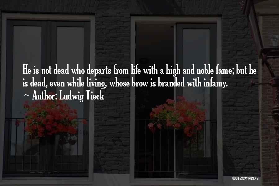 Branded Things Quotes By Ludwig Tieck