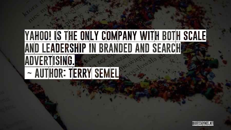 Branded Things Quotes By Terry Semel