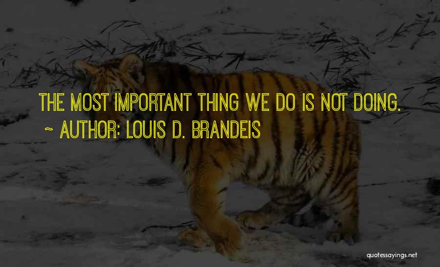 Brandeis Louis Quotes By Louis D. Brandeis