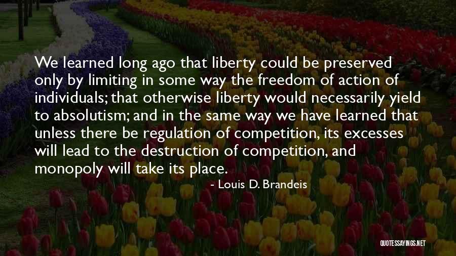 Brandeis Louis Quotes By Louis D. Brandeis