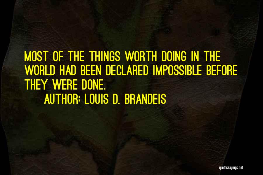 Brandeis Louis Quotes By Louis D. Brandeis