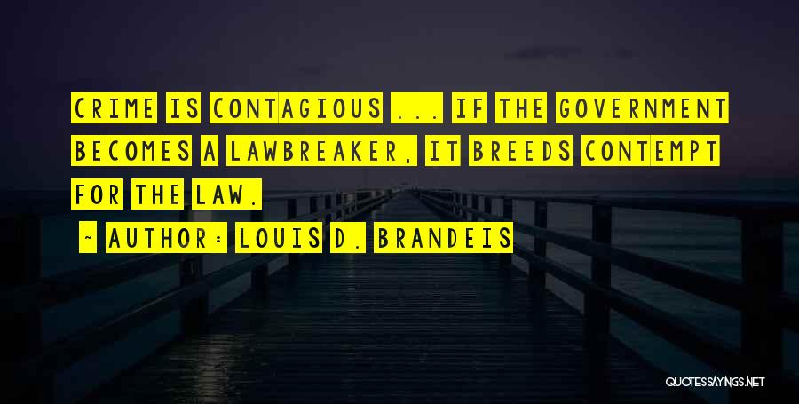 Brandeis Louis Quotes By Louis D. Brandeis