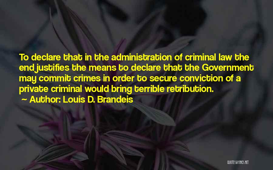 Brandeis Louis Quotes By Louis D. Brandeis