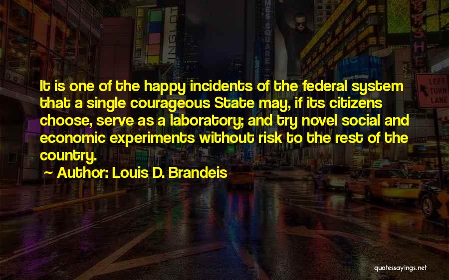 Brandeis Louis Quotes By Louis D. Brandeis