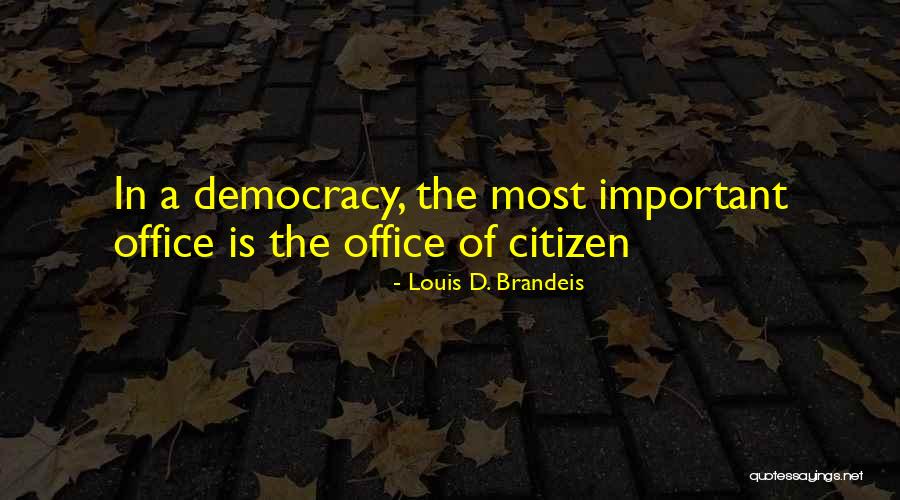 Brandeis Louis Quotes By Louis D. Brandeis Brandeis Louis Quotes By Louis D. Brandeis