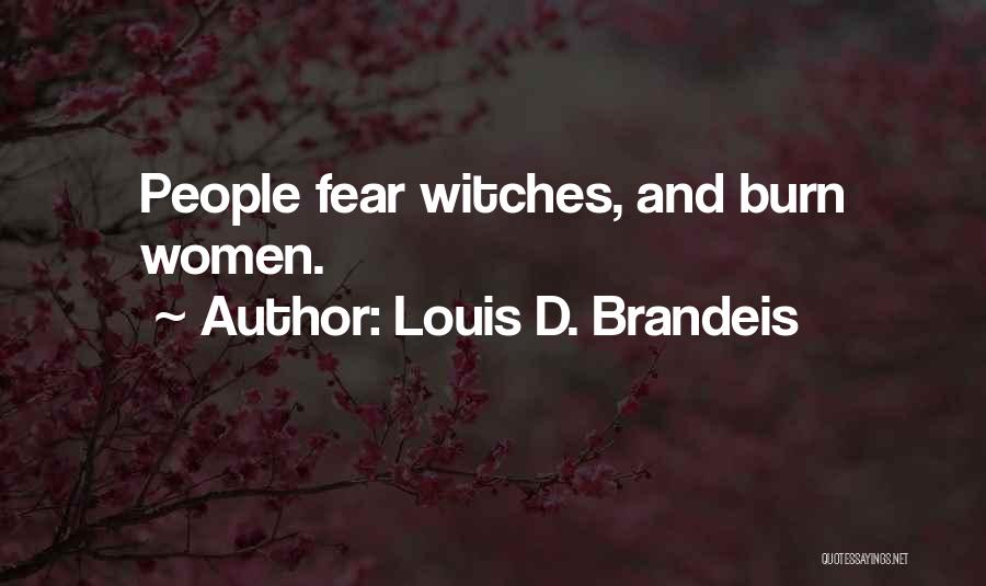 Brandeis Quotes By Louis D. Brandeis