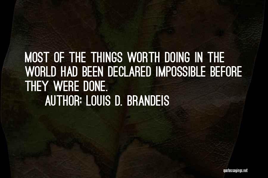 Brandeis Quotes By Louis D. Brandeis