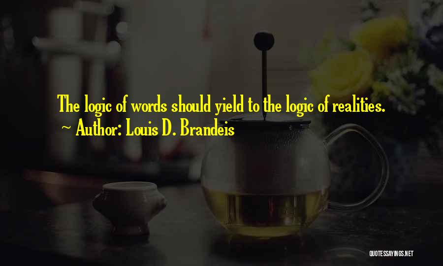 Brandeis Quotes By Louis D. Brandeis