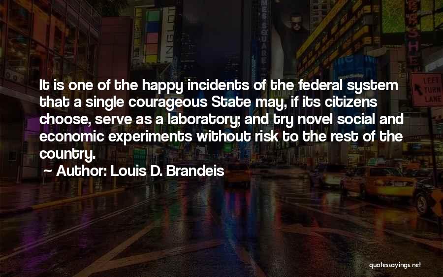 Brandeis Quotes By Louis D. Brandeis