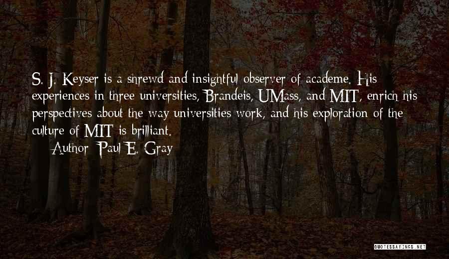 Brandeis Quotes By Paul E. Gray