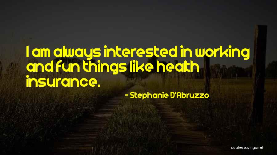 Brandend Zand Quotes By Stephanie D'Abruzzo Brandend Zand Quotes By Stephanie D'Abruzzo