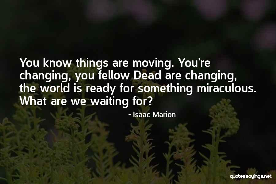 Brandenstein Park Quotes By Isaac Marion