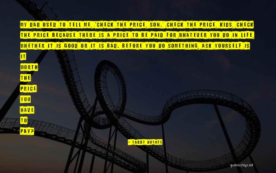 Brandenstein Park Quotes By Larry Holmes