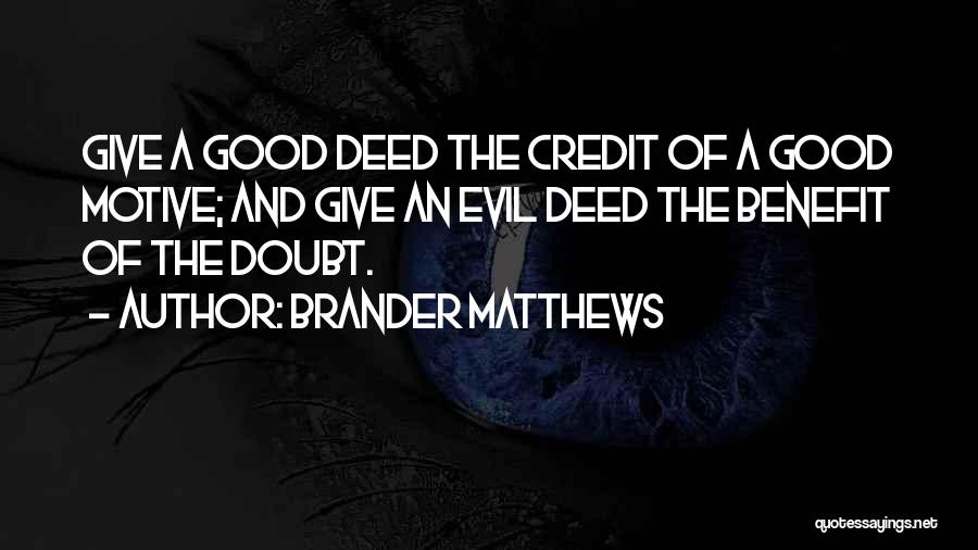 Brander Matthews Quotes 2015853