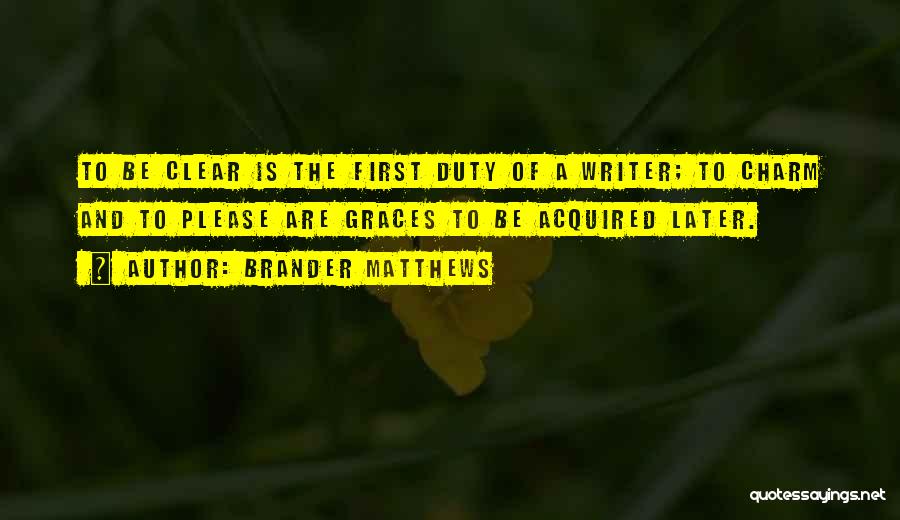 Brander Matthews Quotes 774470