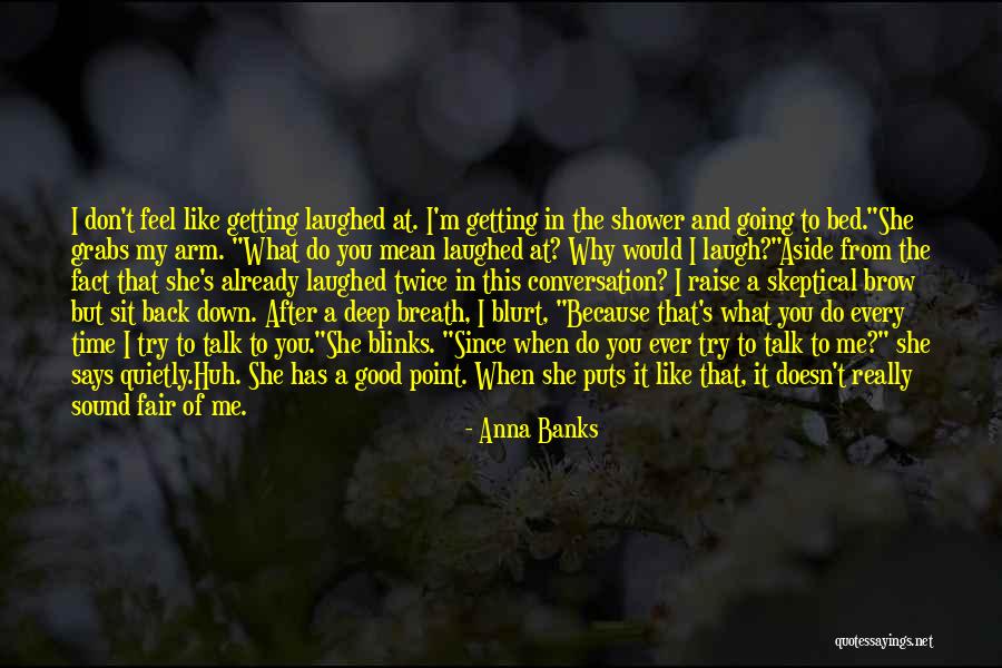 Branders Bridge Quotes By Anna Banks Branders Bridge Quotes By Anna Banks