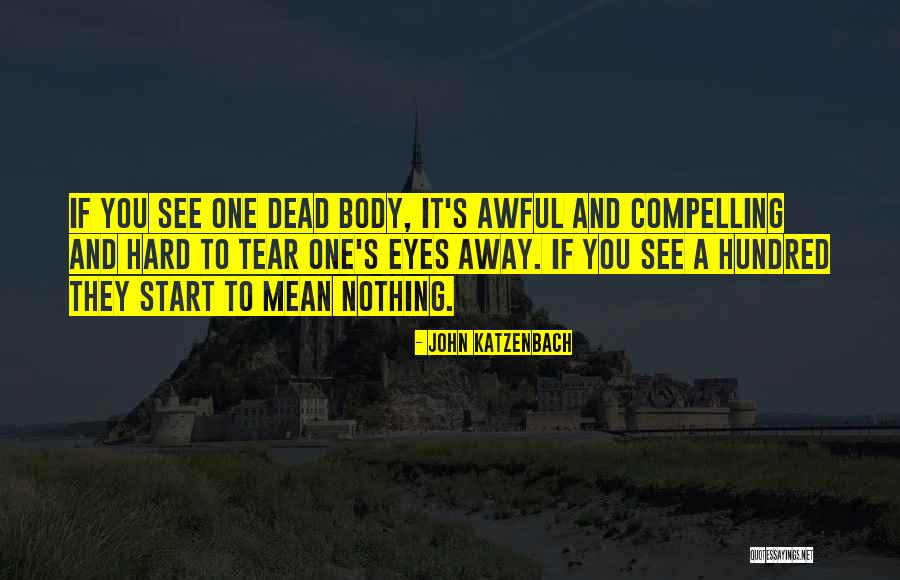 Branders Quotes By John Katzenbach Branders Quotes By John Katzenbach