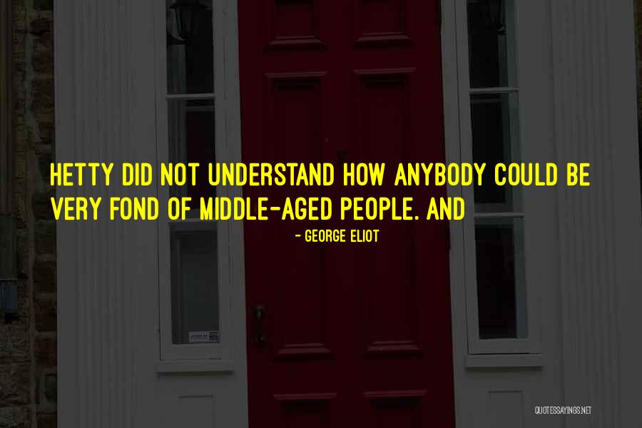 Brandfield Armbanden Quotes By George Eliot Brandfield Armbanden Quotes By George Eliot
