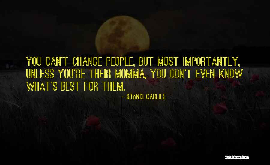 Brandi Carlile Quotes 1511301