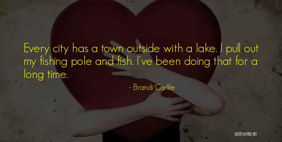 Brandi Carlile Quotes 1607875