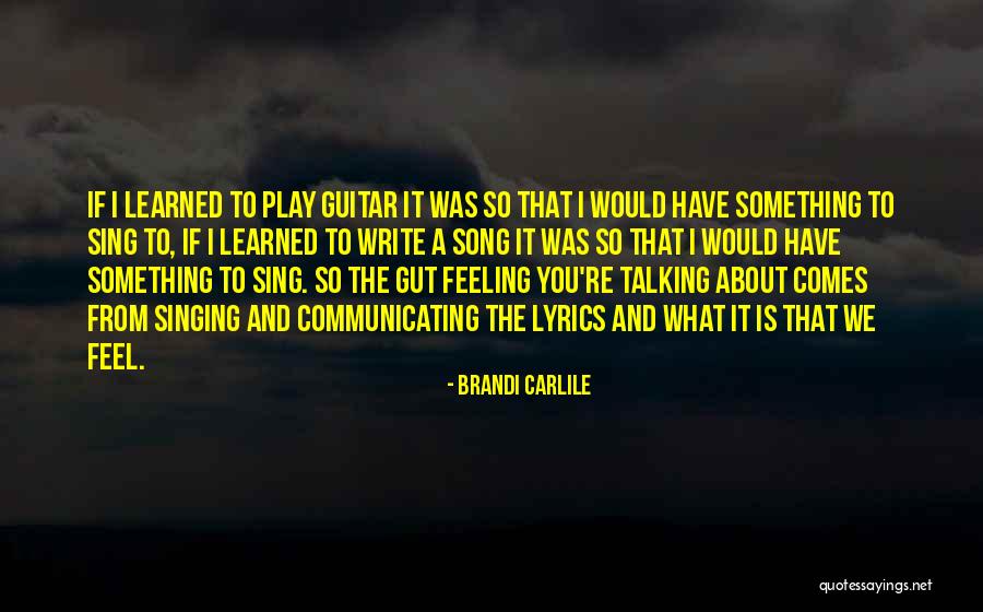 Brandi Carlile Quotes 1645579