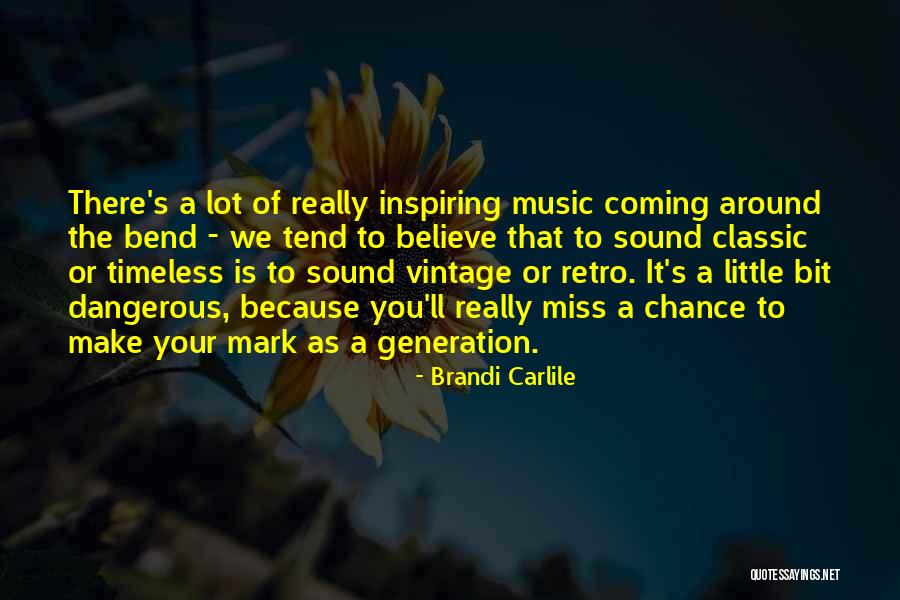 Brandi Carlile Quotes 349399