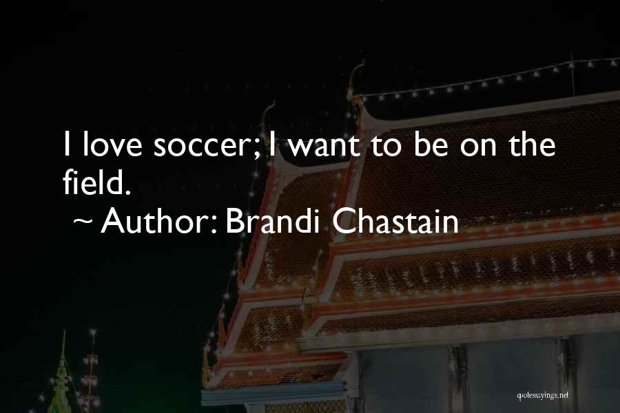 Brandi Chastain Quotes 123091