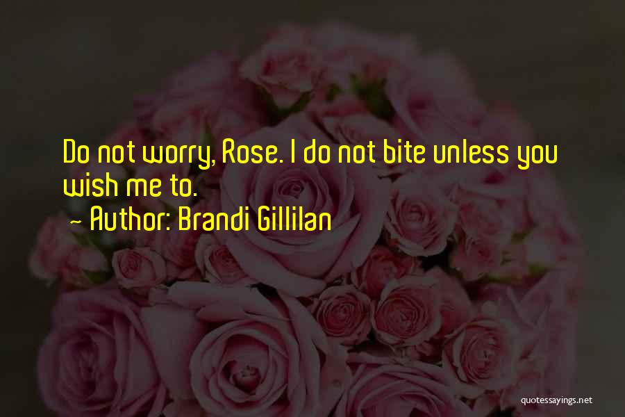 Brandi Gillilan Quotes 532699