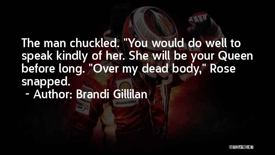 Brandi Gillilan Quotes 733444