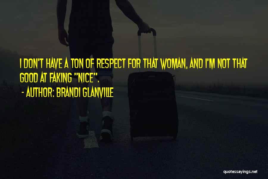 Brandi Glanville Quotes 247952