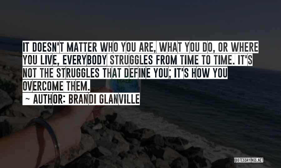 Brandi Glanville Quotes 616731